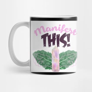 MANIFEST THIS! Mug